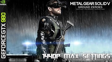 Metal Gear Solid V Ground Zero PC Max Settings 1440p - GTX 980 / DDR4 2666 / 5820K