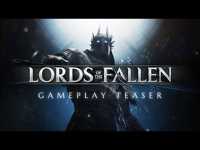 First Look at Gameplay for The Lords of the Fallen