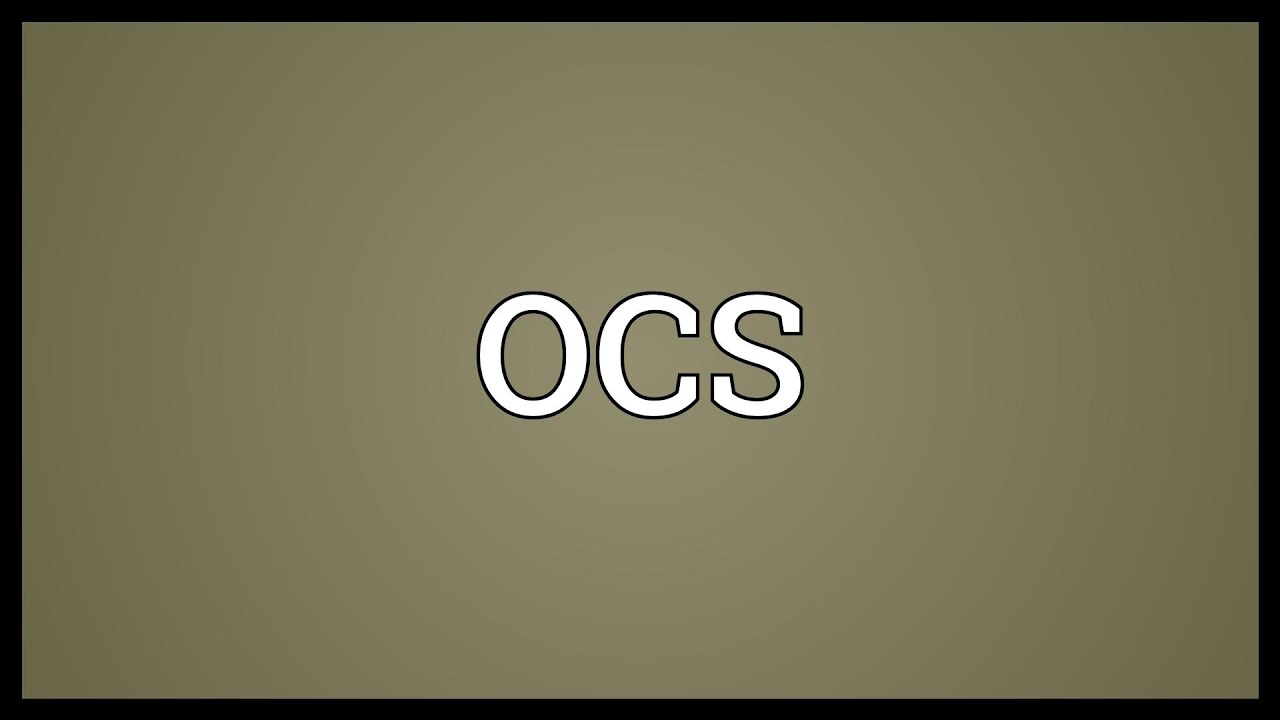 OCS Meaning YouTube ocs-meaning-youtube