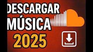 Descargar música de SOUNDCLOUD 2 MÉTODOS TUTORIAL 2025