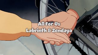 【和訳】All For Us - Labrinth & Zendaya [ 翻訳 ][ 英語 ][ 日本語 ][ 歌詞 ][ Lyrics ][ 洋楽 ][ ゼンデイヤ ][ ラビリンス ]