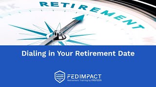 Dialing in Your Best Date to Retire