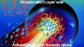 Who's Crying Now Journey Subtitulada chords