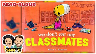 📚Read Aloud | WE DON'T EAT OUR CLASSMATES by Ryan T. Higgins by Storytime with Ryan & Craig 206,619 views 9 months ago 5 minutes, 44 seconds