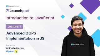 Introduction to JavaScript | Advanced OOPS implementation in JS