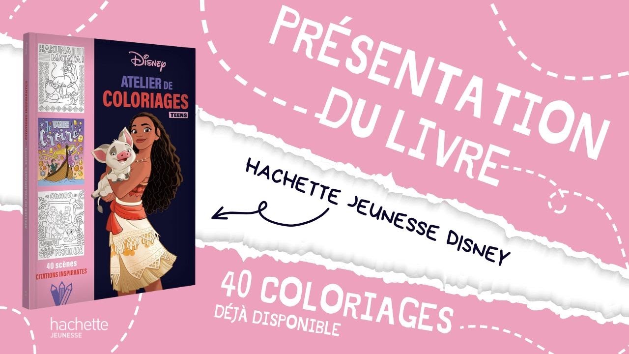 Citations inspirantes - Atelier de coloriages TEENS - Hachette jeunesse Disney