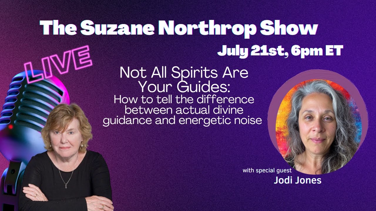 Not All Spirits Are Your Guides — Telling the difference between divine guidance & energetic noise