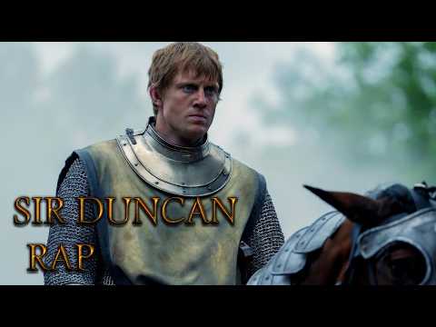 Sir Duncan the Tall RAP | "What is a knight?" | The Knight of the Seven Kingdoms | 2026