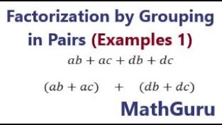 Factorization by Grouping in Pairs | Algebra | Gr. 9-10 | GCSE | Examples 1