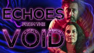 Echoes From The Void - Trailer