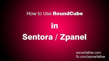 How To Use Roundcube Webmail in Sentora Free Web Hosting Control Panel