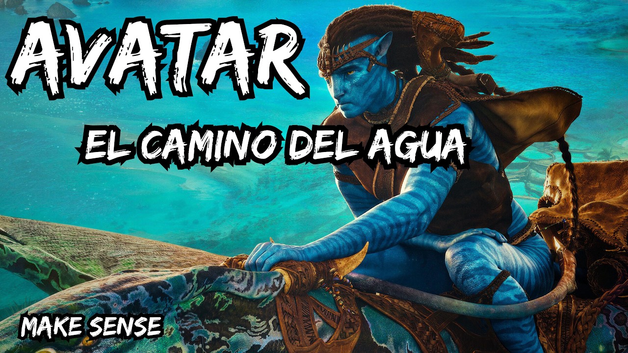 Cosas que no tienen sentido en AVATAR : LAS CASUALIDADES DEL AGUA