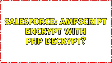 Salesforce: AMPscript Encrypt with PHP Decrypt?