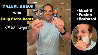 Travel Shave From the Drug Store-CVS Target Mach 3 Fusion Barbasol #travel #shaving #cvs #target
