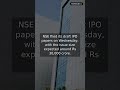 NSE files draft IPO papers with size expected around thirty thousand crore rupees | #Shorts