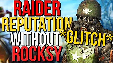 Fallout 76 Raider Reputation Glitch Without Rocksy! 50 Caps, 50 XP & Raider Rep!