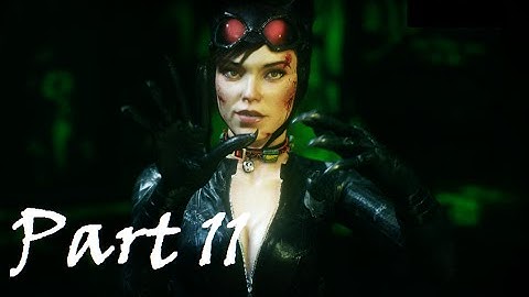 Arkham Knight - Casual Playthrough - Part 11 Rescue Catwoman Part 2