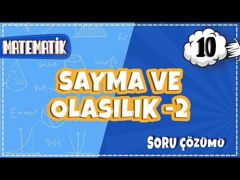 10. Sınıf Matematik - Sayma ve Olasılık -2 Soru Çözümü | 2022