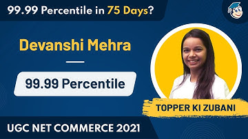 Devanshi Mehra – 99.99 Percentile in 75 Days | UGC NET Commerce | Eduncle: Topper Ki Zubani