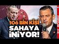 Erdoğan'ın Uykuları Kaçacak! Seçim Hamlesi! 106 Bin Kişi Sahaya İniyor! Özgür Özel Sözcü'ye Konuştu
