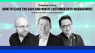 How to close the gaps and win at customer data management