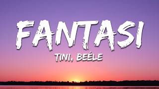 TINI, Beéle - Fantasi (Letra/Lyrics)