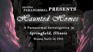 Paranormal Investigation of a 107-Year-Old House in Springfield, Illinois (PREVIEW)