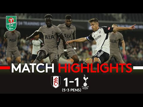 Fulham 1-1 Spurs (5-3 Pens) | Carabao Cup Highlights | Flawless Pens Win Dramatic Contest! ✅