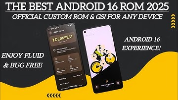 Best Android 16 custom & GSI rom any device Derfest OS 16