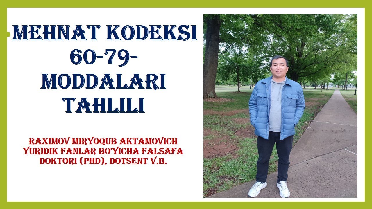 Mehnat kodeksining 60-79-moddalari tahlili