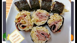 Keto Ham&Egg Kimbap /Gimbap/Easy Recipe /Lowcarb/Yana Channel