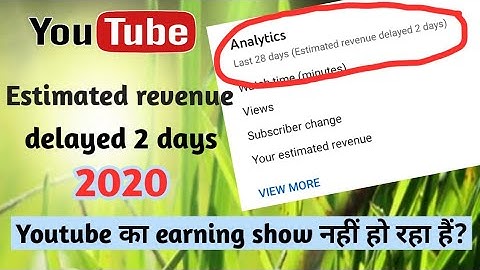 Youtube Estimated Earning Revenue Delayed 2 days | How To get revenue from youtube