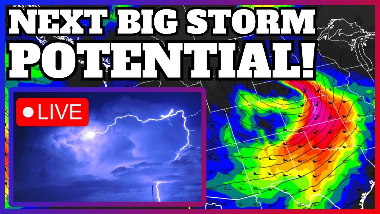 🔴LIVE - Monitoring The Next Big Storm Potential! - YouTube