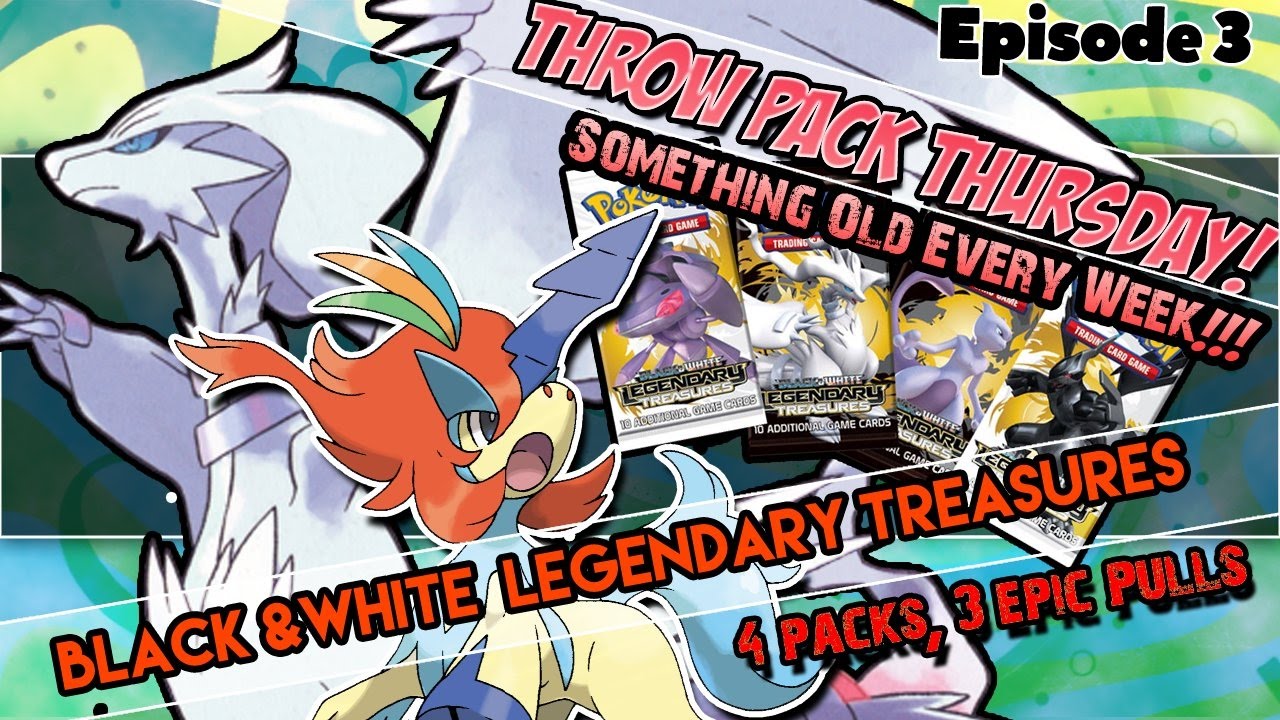 THROWPACK THURSDAY ALL 4 BLACK AND WHITE LEGENDARY TREASURES PACK ARTS