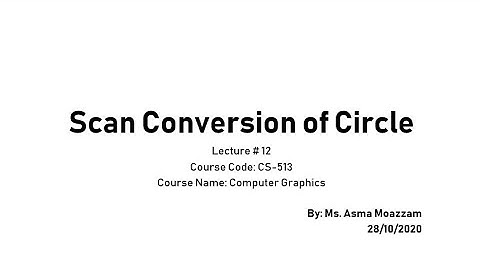 How to Scan convert a circle using Bresenham