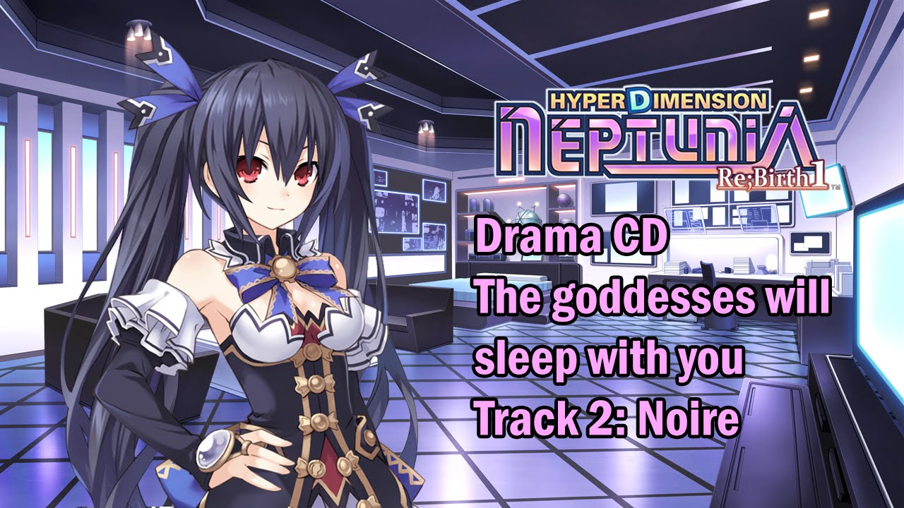 [Eng sub]Hyperdimension Neptunia Re;Birth1 予約特典シチュエーションCD - Noire (Visualized)