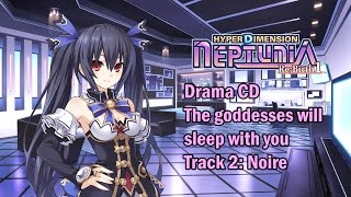 [Eng sub]Hyperdimension Neptunia Re;Birth1 予約特典シチュエーションCD - Noire (Visualized)