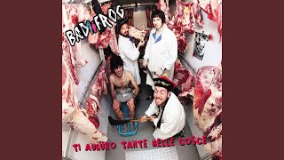 Video thumbnail of "Bad Frog - Ho cambiato la pettinatura"