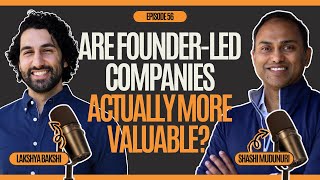 Are Founder-Led Companies Actually More Valuable? - Ep. 56