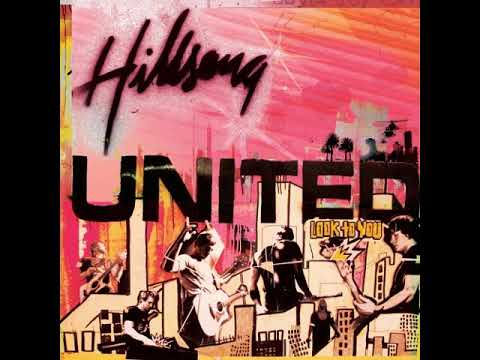 Hillsong - Look To You (Full Album)