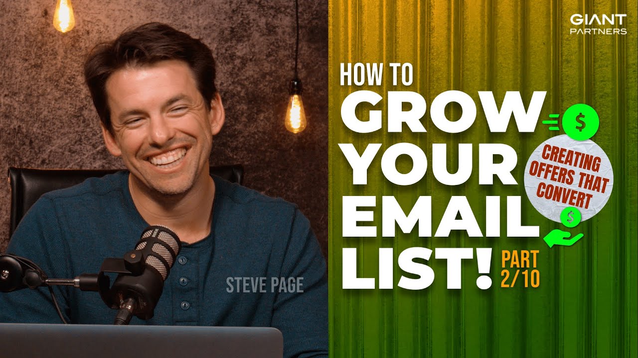 HOW TO GROW YOUR EMAIL LIST - Creating Offers That Convert (Part 2 of ...