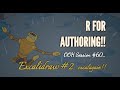 R for Authoring Open Office Hours #60 - Excalagain!!