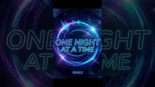 Nightstream - One Night at a Time (Official Audio)