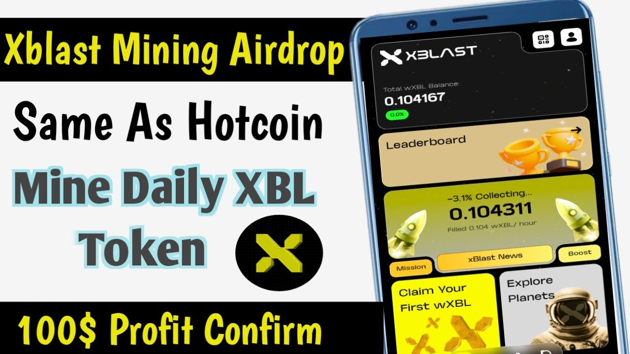 Xblast Mining Airdrop || Mine $Xbl Token || Same Hotcoin 🔥|| 100% Profit Confirm