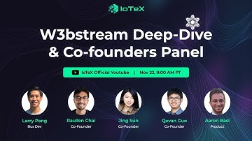 W3bstream Deep-Dive & Cofounder Panel