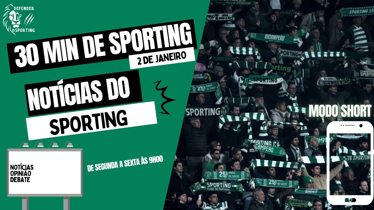 ARRANCA 2026 EM BARCELOS DIA DE SPORTING + NOTICIAS | 30 MIN DE SPORTING 02/01/26🟢 📱