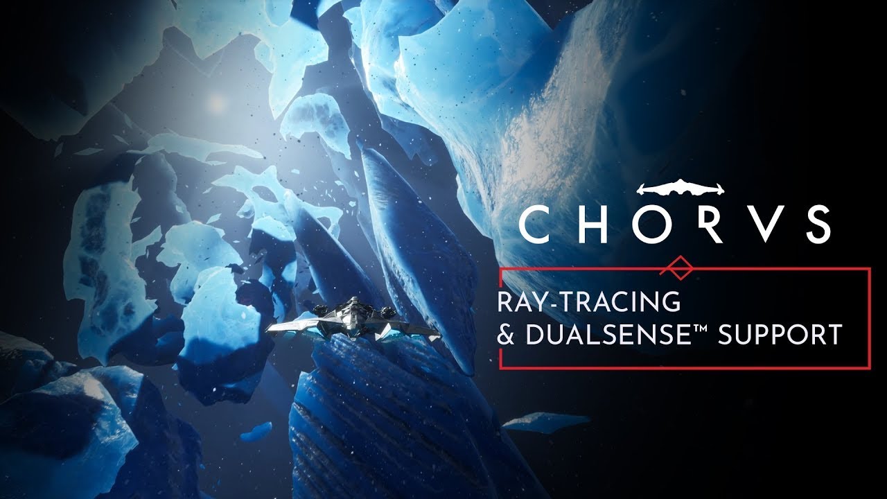 CHORUS - Ray-Tracing, HOTAS, and DualSense Update
