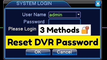 🔐 Top 3 DVR Password Reset Methods That Actually Work (No Data Loss!)