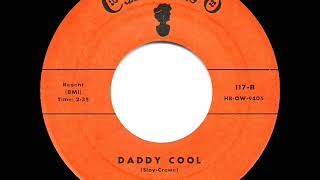 Video thumbnail of "1957 Rays - Daddy Cool"