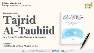Download Lagu TAJRIID AT-TAUHID AL-MUFIID #47 | USTADZ ABDUL MU'THI AL-MAIDANY  حفظه الله MP3